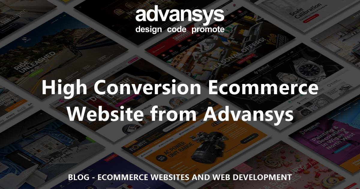 Get a high conversion ecommerce website from Advansys | Ecommerce website